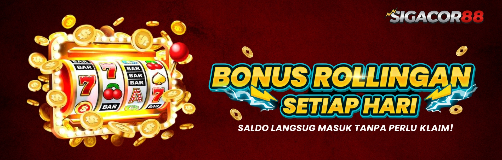 BONUS ROLLINGAN SETIAP HARI